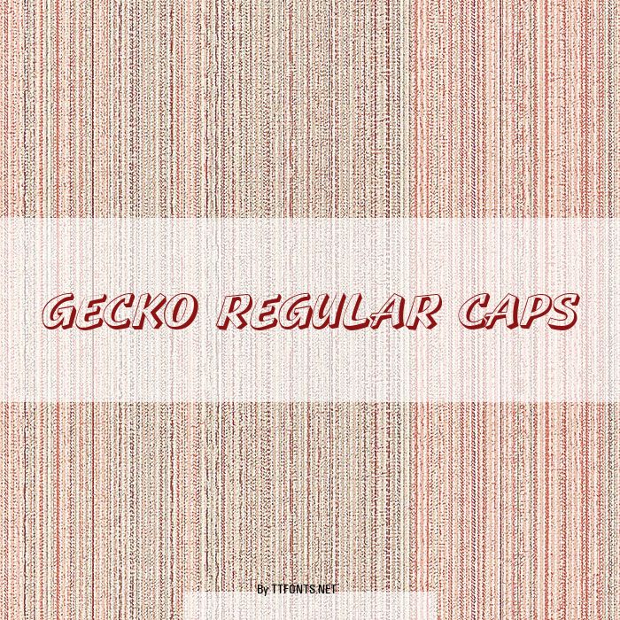 Gecko Regular Caps example